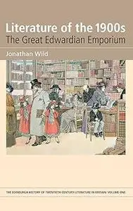 Literature of the 1900s: The Great Edwardian Emporium