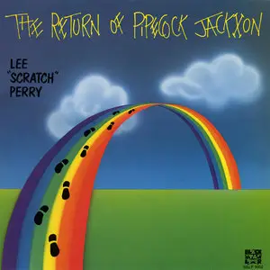Lee Perry - The Return of Pipecock Jackxon (Black Star Liner 1980) 24-bit/96kHz Vinyl Rip
