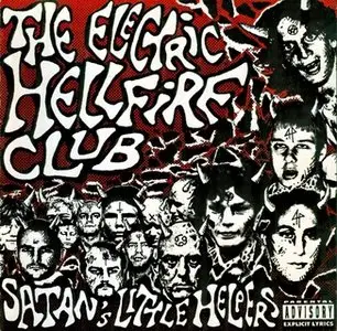 The Electric Hellfire Club - Satan's Little Helpers (1994)