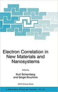 Electron Correlation in New Materials and Nanosystems