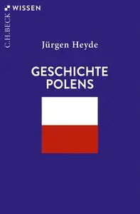 Geschichte Polens - Jürgen Heyde