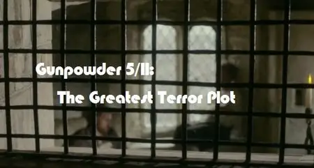 Gunpowder 5/11: The Greatest Terror Plot (2014)