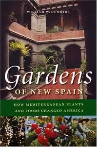 Gardens of New Spain: How Mediterranean Plants and Foods Changed America [Repost]