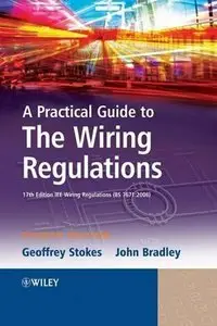 A Practical Guide to the Wiring Regulations, 4th Edition