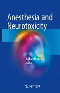 Anesthesia and Neurotoxicity (Repost)