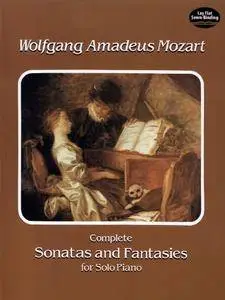 Complete Sonatas and Fantasies for Solo Piano (Dover Music for Piano)