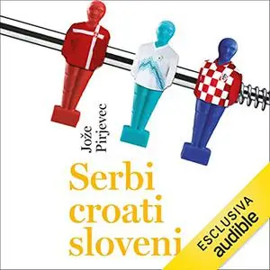 «Serbi, croati, sloveni» by Jože Pirjevec