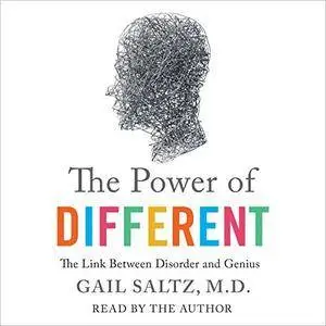 The Power of Different: The Link Between Disorder and Genius [Audiobook]