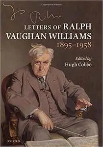 Letters of Ralph Vaughan Williams, 1895-1958