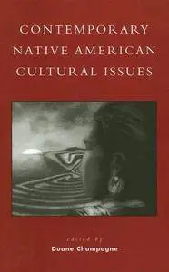 Contemporary Native American Cultural Issues (Contemporary Native American Communities)