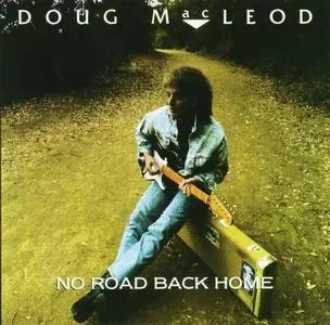 Doug MacLeod - No Road Back Home (1984)