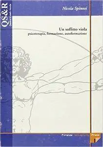 Un soffitto viola. Psicoterapia, formazione, autobiografia