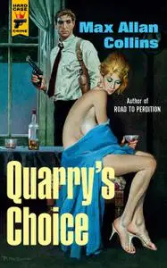 «Quarry's Choice» by Max Allan Collins