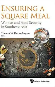 Ensuring A Square Meal: Women And Food Security In Southeast Asia