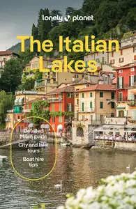 Lonely Planet the Italian Lakes, 4th Edition