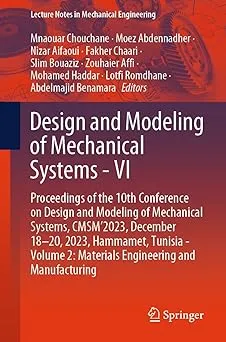 Design and Modeling of Mechanical Systems - VI: Proceedings of the 10th Conference on Design and Modeling of Mechanical