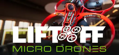 Liftoff Micro Drones (2025)