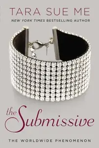 The Submissive: The Submissive Trilogy