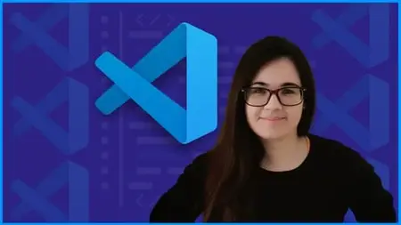 Visual Studio Code for Developers 2025: Beginner to Advanced