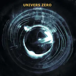 Univers Zero - Lueur (2023) [Official Digital Download]