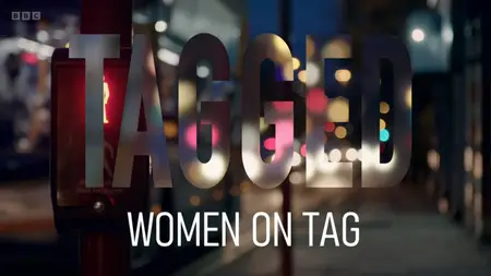 BBC - Tagged: Women On Tag (2021)