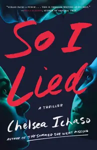 So I Lied: A Thriller