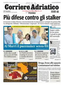 Corriere Adriatico Fermo - 4 Agosto 2024