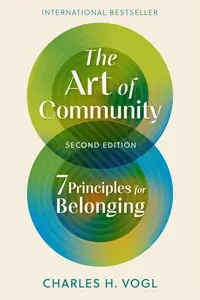 The Art of Community, Second Edition: 7 Principles for Belonging