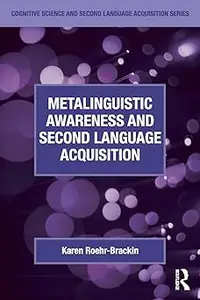 Metalinguistic Awareness and Second Language Acquisition