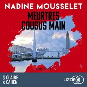 Nadine Mousselet, "Meurtres cousus main"