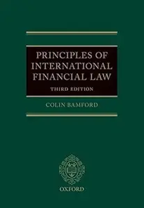 Principles of International Financial Law Ed 3