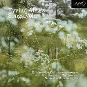 Marianne Beate Kielland, Nils Anders Mortensen, Ann-Helen Moen - Eyvind Alnæs Songs, Vol. 1 (2026) [Digital Download 24/192]