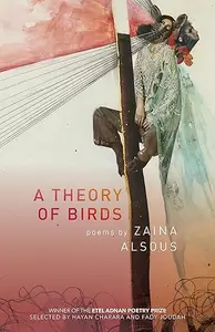 A Theory of Birds: Poems