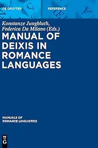Manual of Deixis in Romance Languages