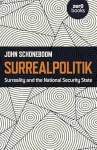 Surrealpolitik: Surreality and the National Security State