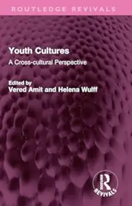 Youth Cultures: A Cross-cultural Perspective