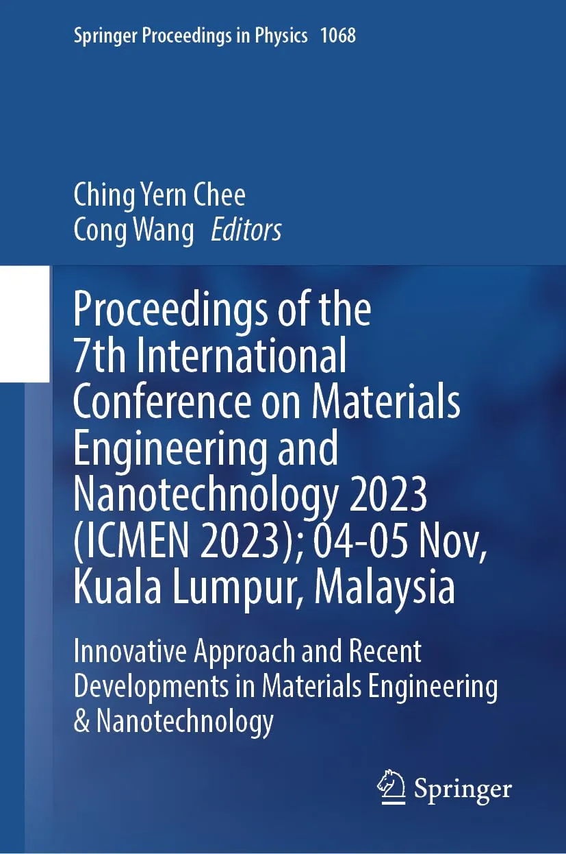 Proceedings of the 7th International Conference on Materials Engineering and Nanotechnology 2023