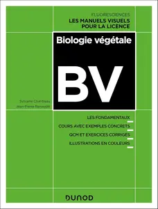 Biologie végétale : Les fondamentaux - Sylvaine Chantreau, Jean-Pierre Renaudin
