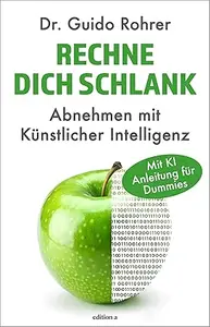 Rechne dich schlank. Abnehmen mit Künstlicher Intelligenz
