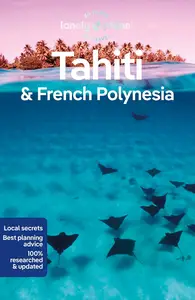 Lonely Planet Tahiti & French Polynesia (Travel Guide)