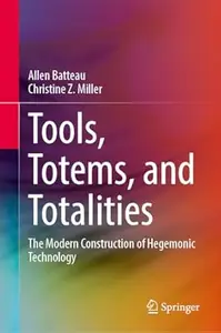 Tools, Totems, and Totalities