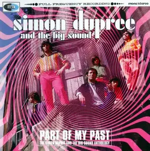 Simon Dupree And The Big Sound - Part Of My Past [Recorded 1966-1969] (2004)