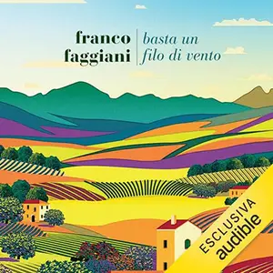 «Basta un filo di vento» by Franco Faggiani