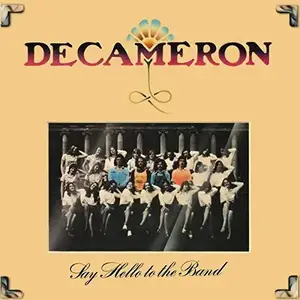 Decameron - Say Hello To The Band (1973) [Reissue 2012]