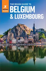 The Rough Guide to Belgium & Luxembourg (Rough Guides Main), 8th Edition