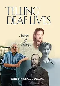 Telling Deaf Lives: Agents of Change