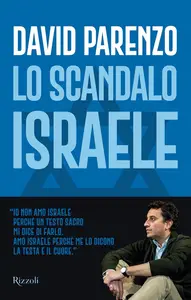 David Parenzo - Lo scandalo Israele