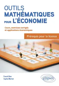 Franck Bien, Sophie Méritet, "Outils mathématiques pour l'économie : Prérequis pour la licence"