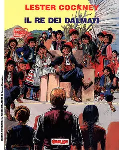Grandi Eroi - Volume 31 Bis - Lester Cockney 5 - Il Re Dei Dalmati