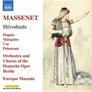 Etienne Dupuis - Massenet Hérodiade (2024) [Official Digital Download 24/96]